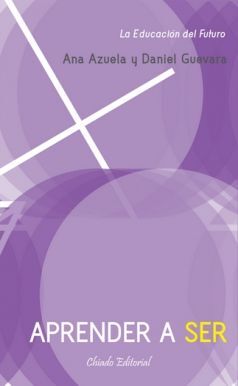 APRENDER A SER, LA EDUCACIÓN DEL FUTURO