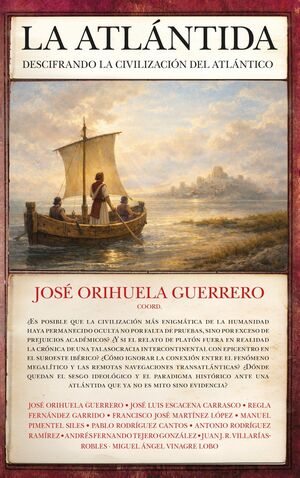 LA ATLÁNTIDA: DESCIFRANDO LA CIVILIZACIÓN DEL ATLÁNTICO