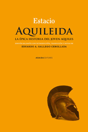 AQUILEIDA. LA ÉPICA HISTORIA DEL JOVEN AQUILES
