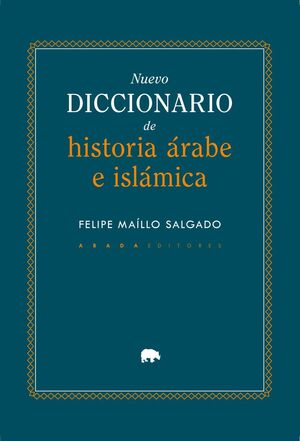 NUEVO DICCIONARIO DE HISTORIA ÁRABE E ISLÁMICA