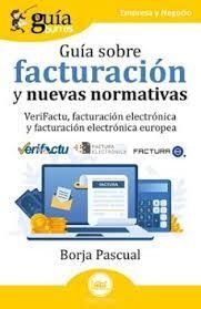 GUÍABURROS: GUÍA SOBRE FACTURACIÓN Y NUEVAS  NORMATIVAS