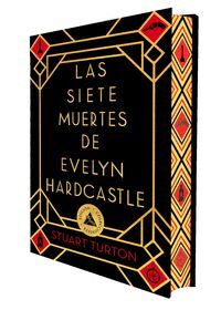 LAS SIETE MUERTES DE EVELYN HARDCASTLE (ED. ESPECIAL LIMITADA EN TAPA DURA CON C