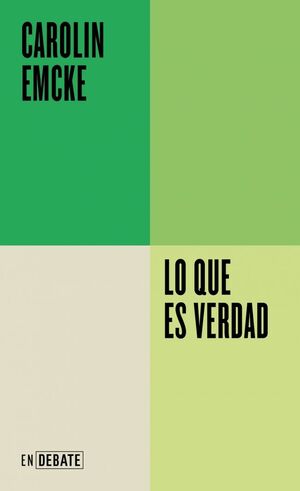 LO QUE ES VERDAD.(ENDEBATE)