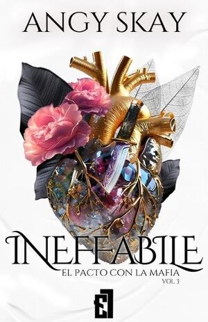 INEFFABILE: EL PACTO CON LA MAFIA, VOL.3