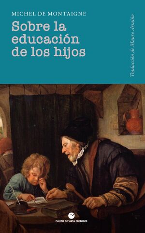 SOBRE LA EDUCACIÓN DE LOS HIJOS