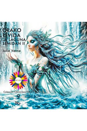 DRAKO Y VIDA. LA LAGUNA SEMIDÁN II