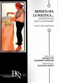 BENDITA SEA LA POLÍTICA...