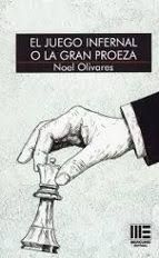 EL JUEGO INFERNAL O LA GRAN PROEZA