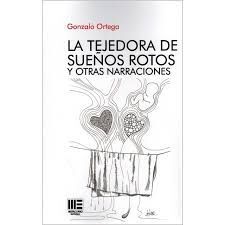 LA TEJEDORA DE SUEÑOS ROTOS Y OTRAS NARRACIONES