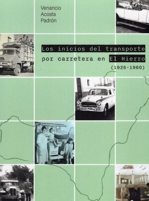 LOS INICIOS DEL TRANSPORTE POR CARRETERA EN EL HIE