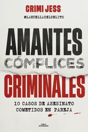 AMANTES. CÓMPLICES. CRIMINALES