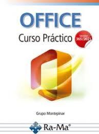 OFFICE. CURSO PRÁCTICO. (VERSIÓN 365 / 2021)