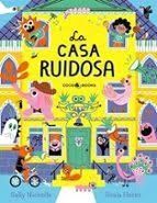 LA CASA RUIDOSA