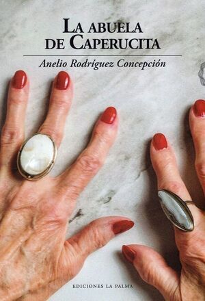 LA ABUELA DE CAPERUCITA