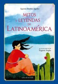 MITOS Y LEYENDAS DE LATINOAMÉRICA
