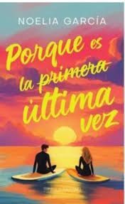 PORQUE ES LA ÚLTIMA VEZ