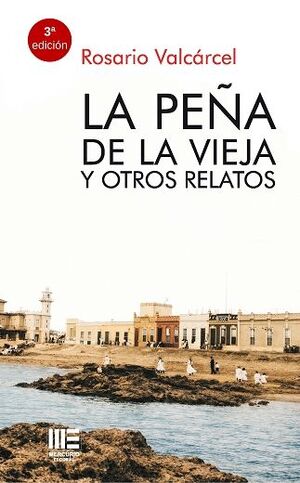 LA PEÑA DE LA VIEJA Y OTROS RELATOS 3ªED.
