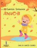 ANUCHI. CUENTO INCLUSIVO